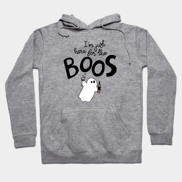 I'm just here for the boos Hoodie by Cat Bone Design